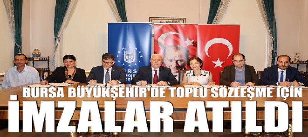 Büyükşehir’de toplu sözleşme için imzalar atıldı