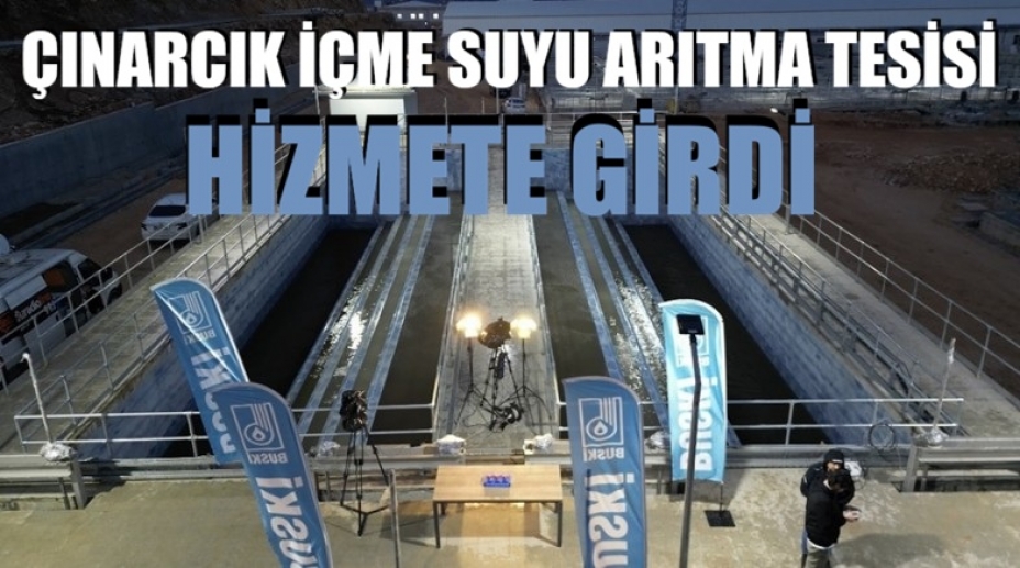 Çınarcık İçme Suyu Arıtma Tesisi hizmete girdi