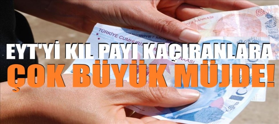 EYT'yi kıl payı kaçıranlara çok büyük müjde!