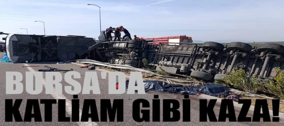 Katliam gibi kaza! Bursa'dan yola çıkan otobüs tırla çarpıştı: Çok sayıda ölü ve yaralı var...