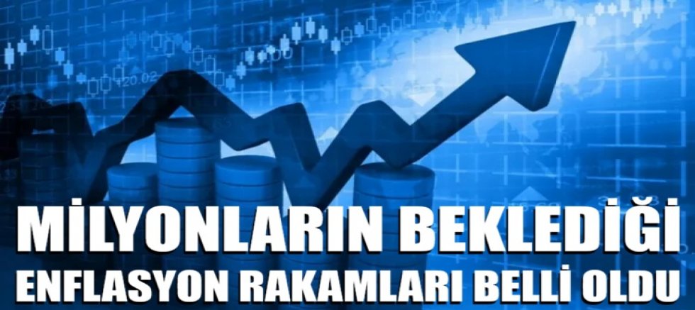 Milyonların beklediği enflasyon rakamları belli oldu!
