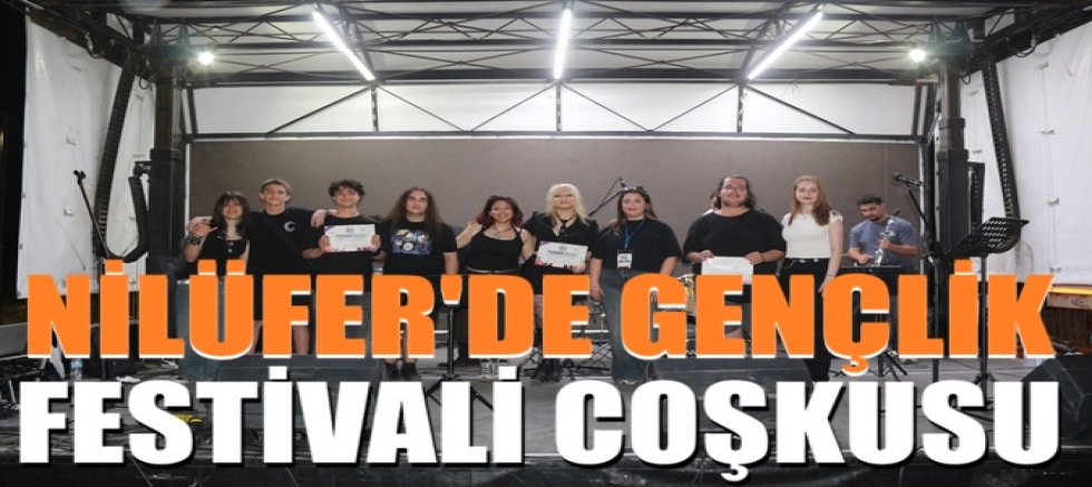 Nilüfer’de Gençlik Festivali coşkusu