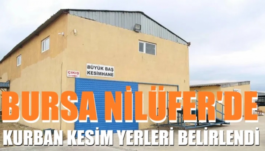 Nilüfer’de kurban kesim yerleri belirlendi