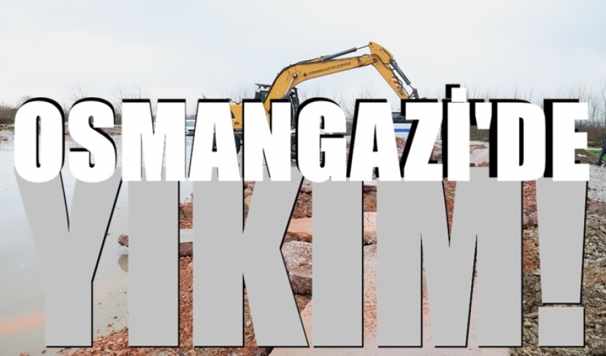 Osmangazi’de Tarım Arazilerini Tahrip Edenlere Anında Müdahale