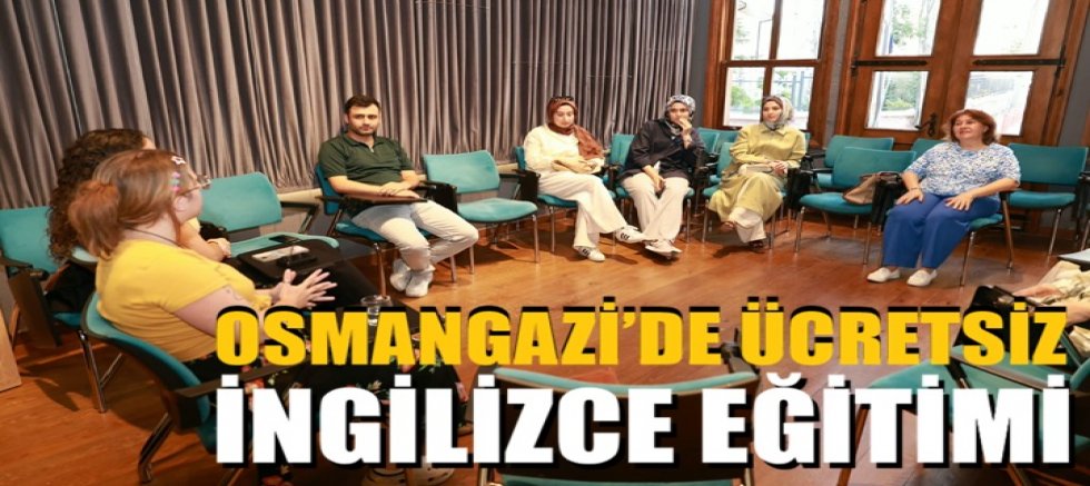 Osmangazi’de Ücretsiz İngilizce Eğitimi