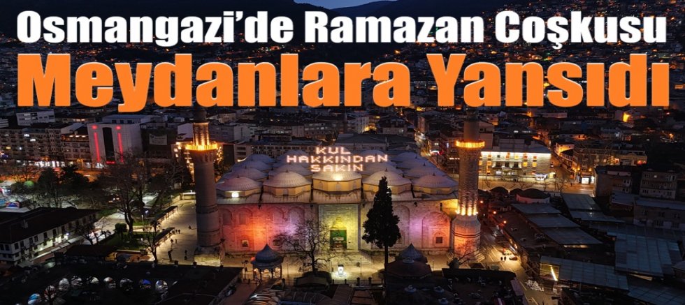 ‘Osmangazi Ramazan Sokağı’ Kapılarını Açtı