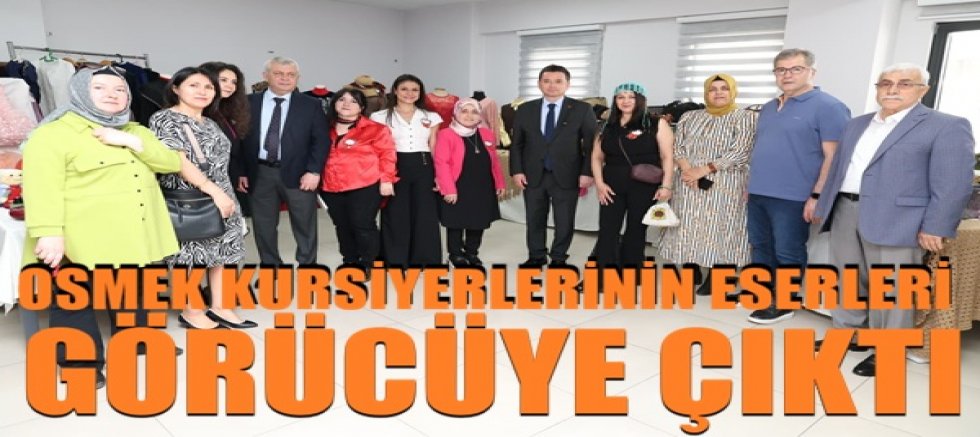 OSMEK Kursiyerlerinin Eserleri Görücüye Çıktı