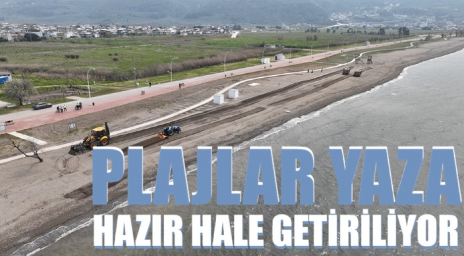 Plajlar yaza hazır hale getiriliyor