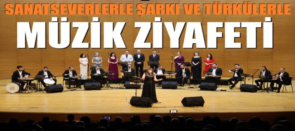 Sanatseverlere şarkı ve türkülerle müzik ziyafeti