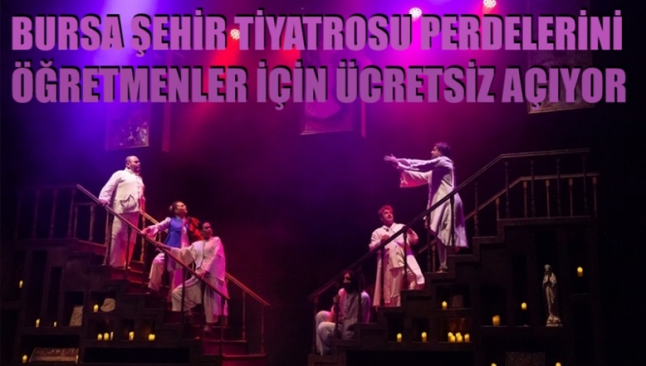 Şehir Tiyatrosu perdelerini öğretmenler için ücretsiz açıyor