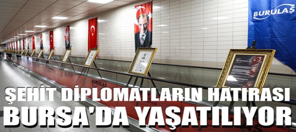 Şehit diplomatların hatırası Bursa'da yaşatılıyor
