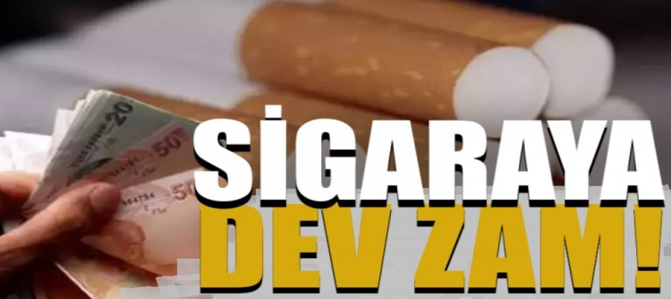 Sigaraya dev zam geliyor