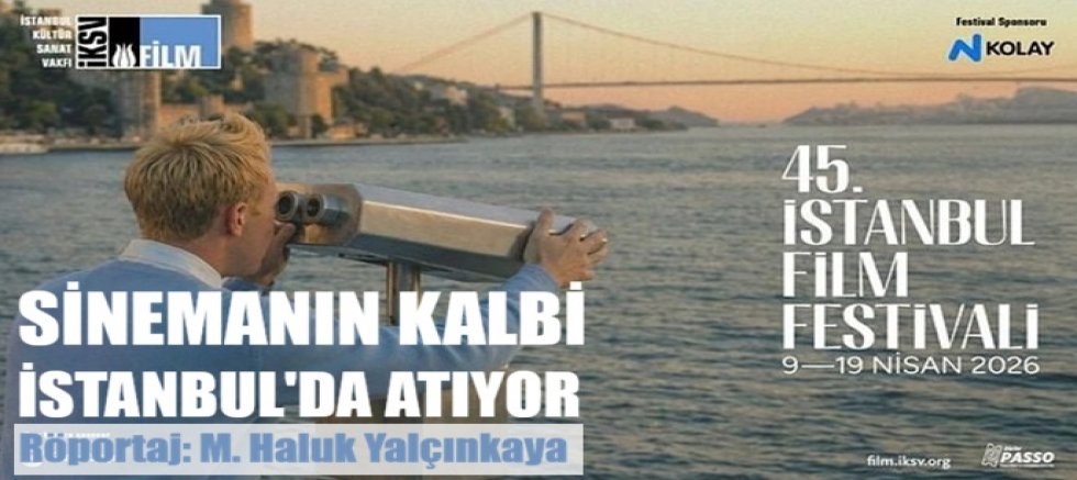 Sinemanın Kalbi İstanbul’da Atıyor