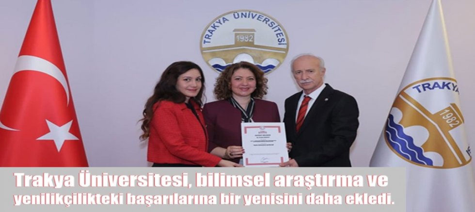 Trakya Üniversitesi araştırmacılarından bir patent başarısı daha