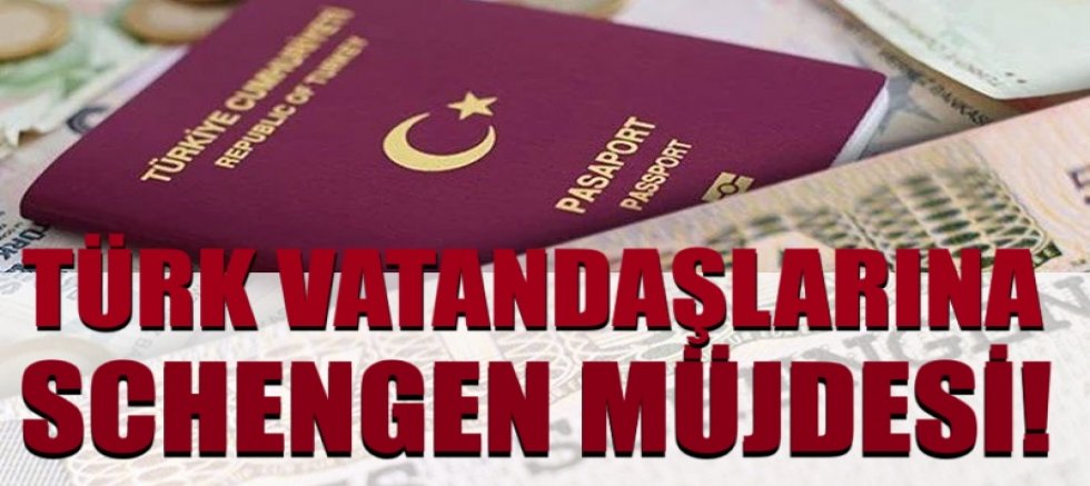 Türk vatandaşlarına Schengen müjdesi!