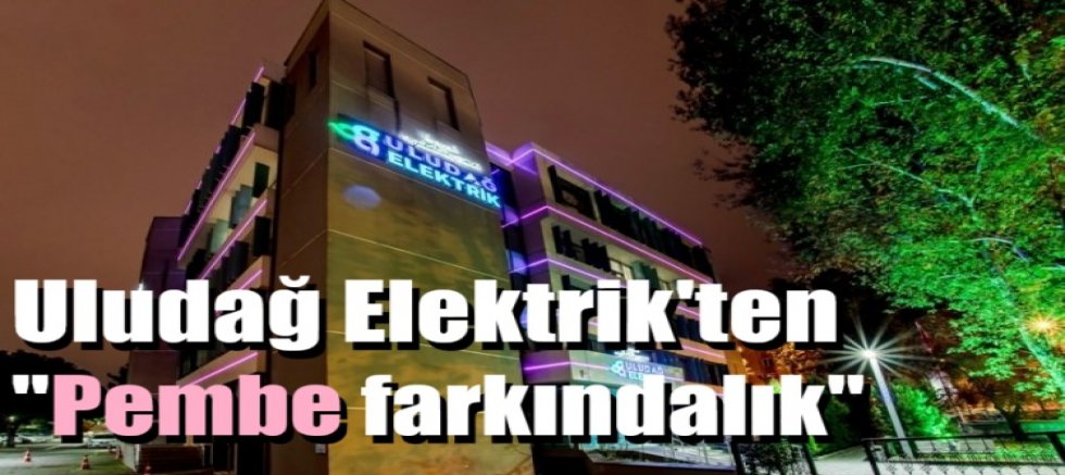 Uludağ Elektrik’ten Meme Kanserine Karşı “Pembe Farkındalık”