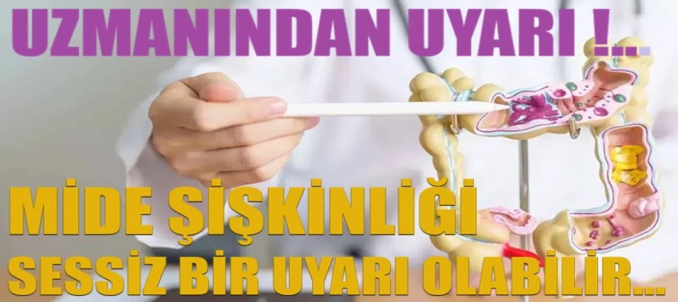 Uzmanından uyarı: Mide şişkinliği sessiz bir uyarı olabilir…