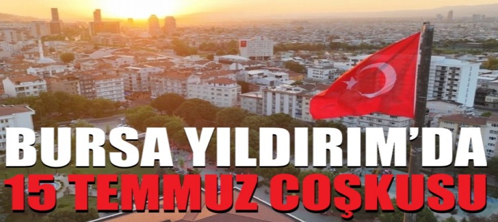 Yıldırım al bayraklarla donatıldı