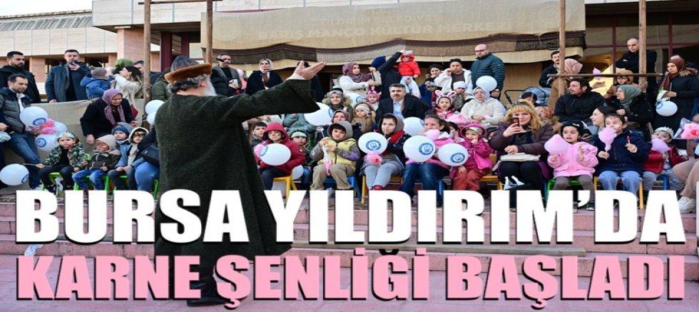 Yıldırım’da karne şenliği başladı