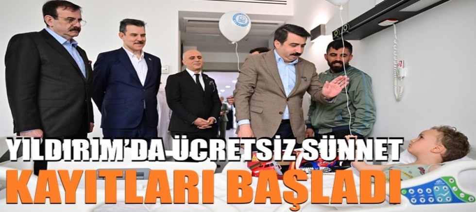 Yıldırım'da ücretsiz sünnet seferberliği başladı!