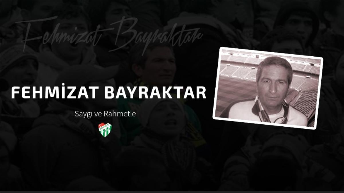 Bursaspor Kulübü, Fehmizat Bayraktar'ı unutmadı