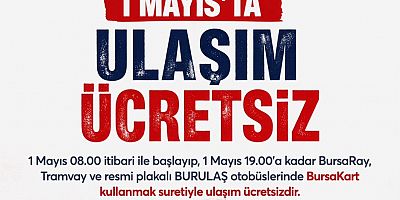 1 Mayıs'ta ulaşım ücretsiz
