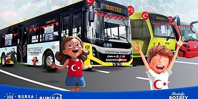 23 Nisan’da toplu ulaşım ücretsiz