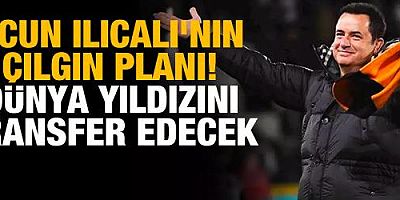 Acun Ilıcalı'nın çılgın planı! Dünya yıldızını transfer edecek