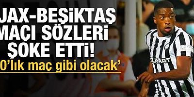 Ajax-Beşiktaş maçı sözleri şoke etti! '9-0'lık maç gibi...'