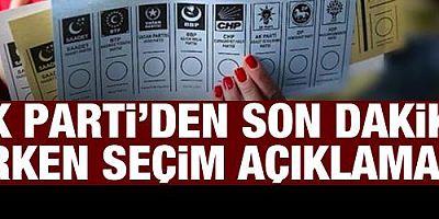 AK Parti'den son dakika erken seçim açıklaması