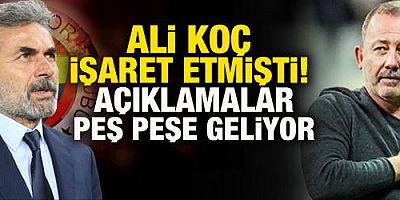 Ali Koç işaret etmişti! Açıklamalar peş peşe geliyor