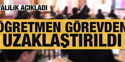Ankara Valiliği: Öğretmen görevden uzaklaştırıldı