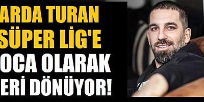 Arda Turan Süper Lig'e hoca olarak geri dönüyor!