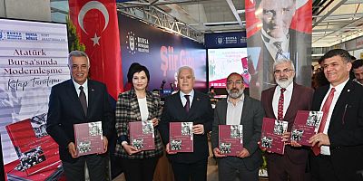 ‘Atatürk Bursa’sında Modernleşme’ kitabı kent belleğine kazandırıldı