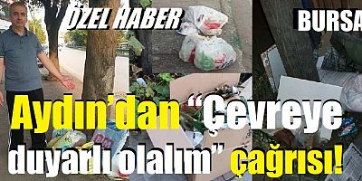 Aydın’dan,  Dünya Çöp Toplama Günü’nde “Çevreye duyarlı olalım” çağrısı! 