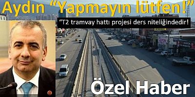 Aydın “Yapmayın lütfen!”