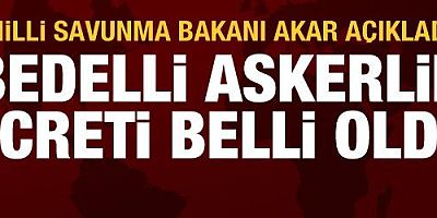 Bedelli askerlik ücreti belli oldu