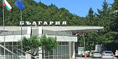 Bulgaristan'a Serbest Girişler 2 ay uzatıldı!