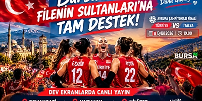 Bursa’da Filenin Sultanları’na Tam Destek!
