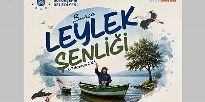 'Bursa Leylek Şenliği' başlıyor