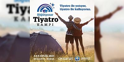 Bursa'nın ilk tiyatro kampı Söğütpınar'da