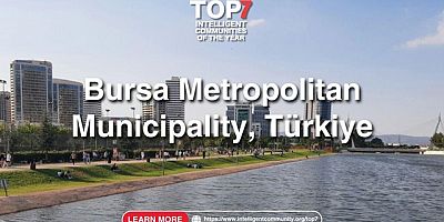 Bursa yeniden dünyanın en akıllı 7 şehri arasında