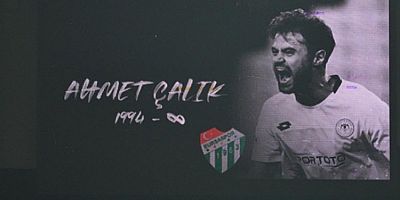 Bursaspor, Ahmet Çalık'ı andı