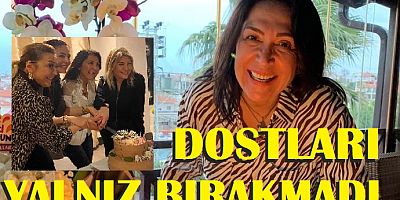 Dostları yalnız bırakmadı! (Özel Haber)