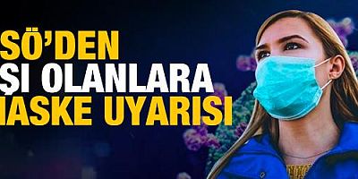 DSÖ'den aşı olanlara maske uyarısı