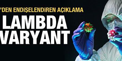 DSÖ'den son dakika Lambda varyantı uyarısı
