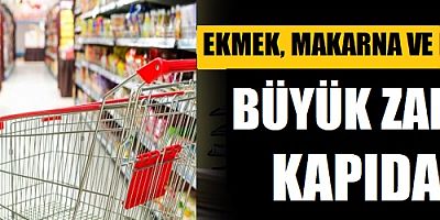 Ekmek, makarna ve ete büyük zam kapıda
