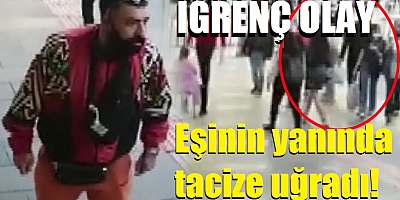 Eşinin yanında tacize uğradı! İğrenç olay...
