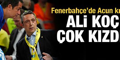 Fenerbahçe'de Acun krizi! Ali Koç çok kızdı