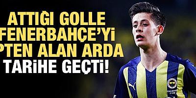 Fenerbahçe'yi ipten alan Arda Güler tarihe geçti!
